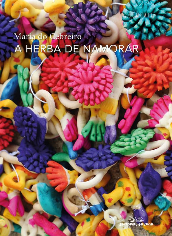 A herba de namorar (Dombate (Poesía), Band 86) Living & Furnishing