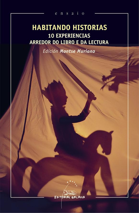 Habitando historias. 10 experiencias arredor do libro e da lectura (Ensaio, Band 100) Reference Books