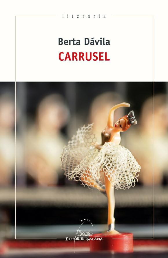 Carrusel (Literaria, Band 401) Contemporary literature