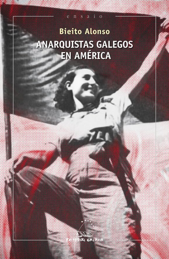 Anarquistas galegos en América (Ensaio, Band 98) Reference Books