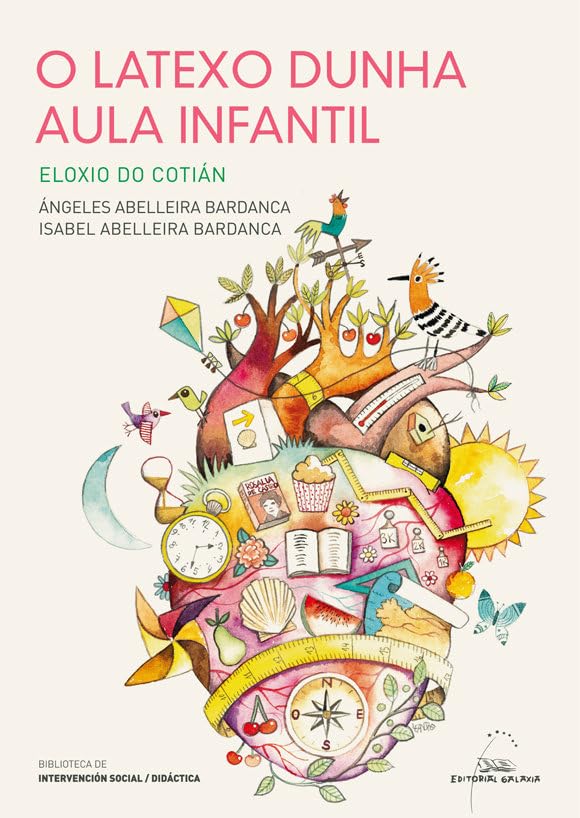 O latexo dunha aula infantil (Biblioteca de Intervención Social / Didáctica, Band 9) Reference Books