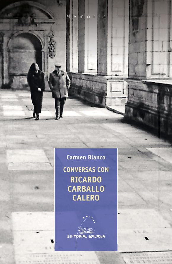 Conversas con Ricardo Carballo Calero (Memoria, Band 46) Contemporary literature