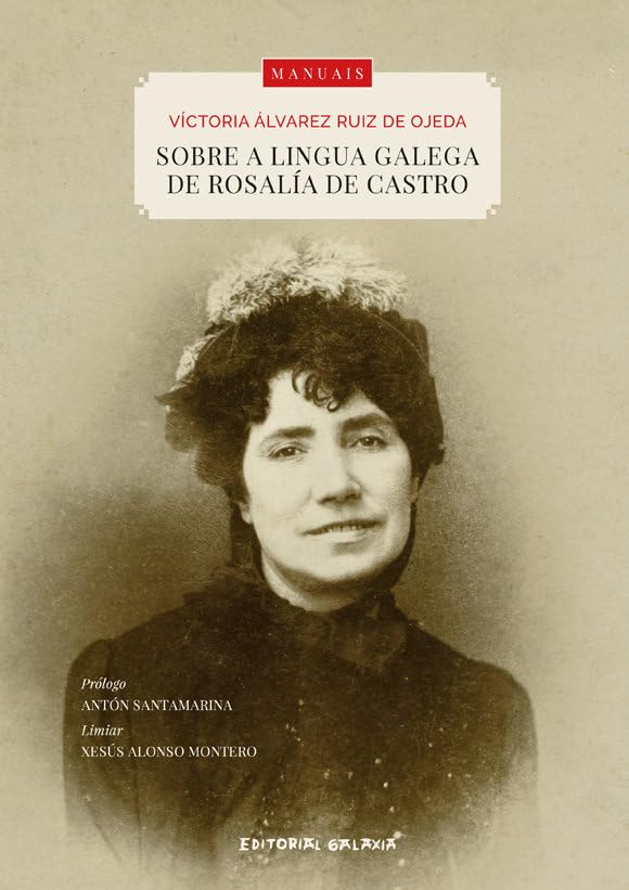 Sobre a lingua galega de Rosalía de Castro (Manuais, Band 12) Contemporary literature