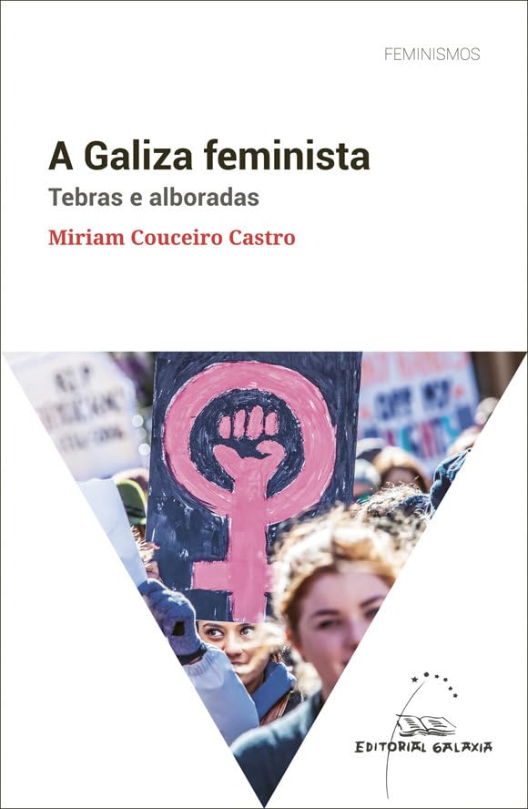A Galiza feminista. Tebras e alboradas (Feminismos, Band 9) Books
