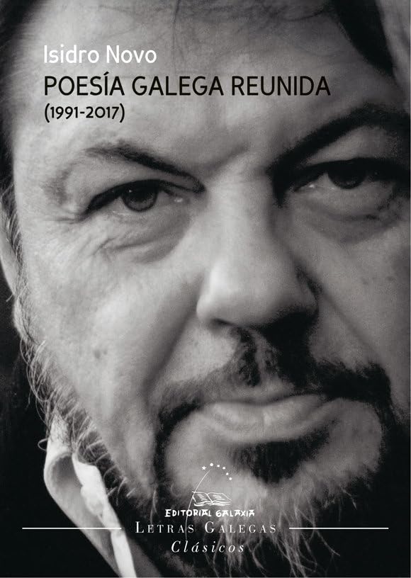 Poesía galega reunida (1991-2017) (Letras galegas clásicos, Band 8) Books
