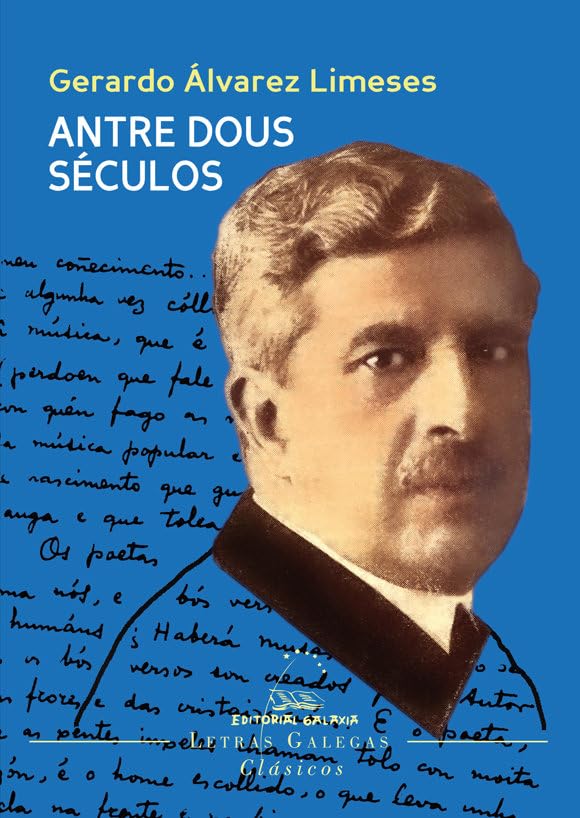 Antre dous séculos (Letras galegas clásicos, Band 9) Books