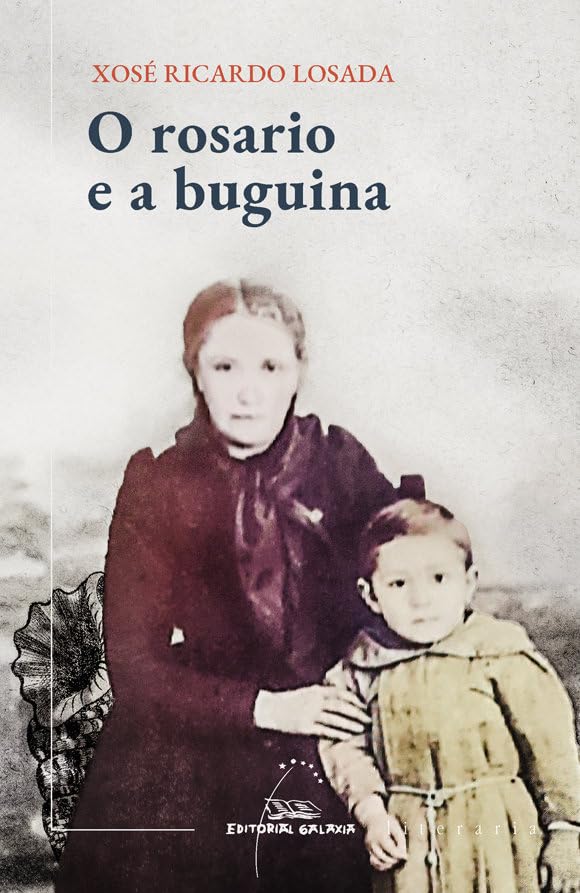 O rosario e a buguina (Premio Torrente Ballester 2020) (Literaria, Band 432) Contemporary literature