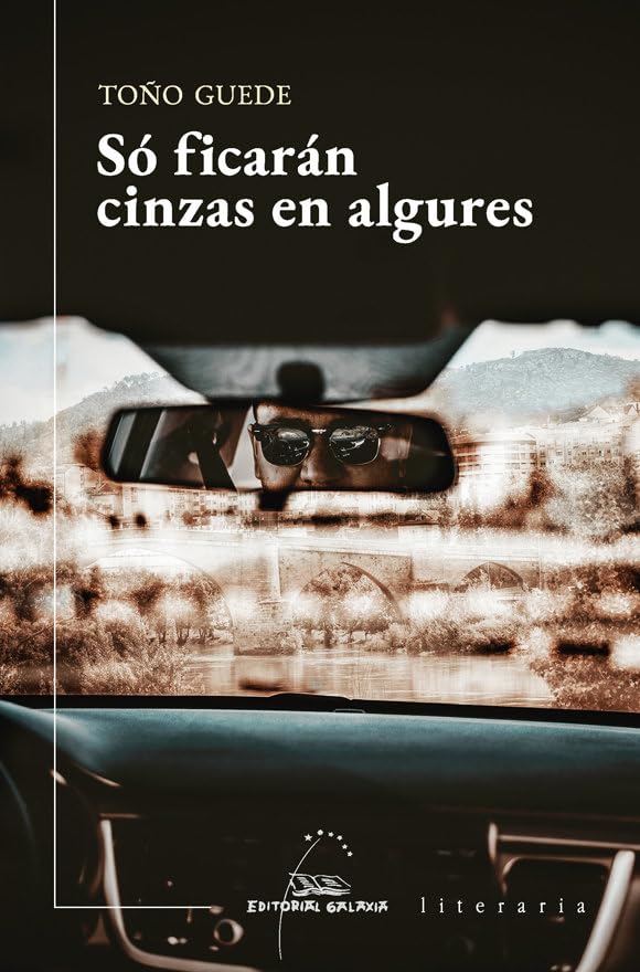 Só ficarán cinzas en algures (Literaria, Band 435) Contemporary literature