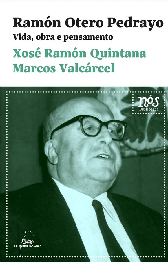Ramón Otero Pedrayo. Vida, obra e pensamento (Biblioteca Nós, Band 16) Books