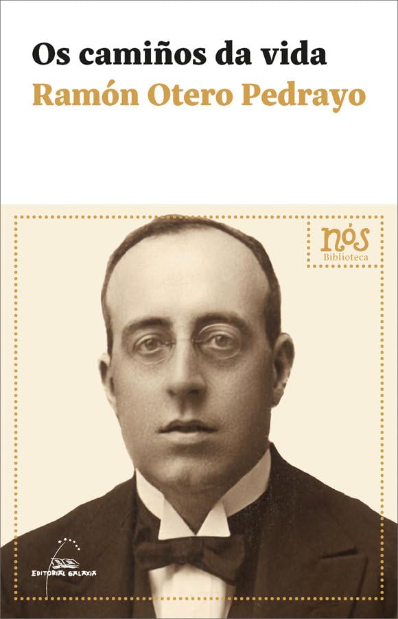 Os camiños da vida (Biblioteca Nós, Band 17) Classics