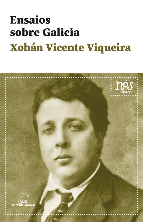 Ensaios sobre Galicia (Biblioteca Nós, Band 18) Classics