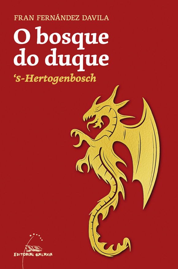 Bosque do duque, o. 's-Hertogenbosch book