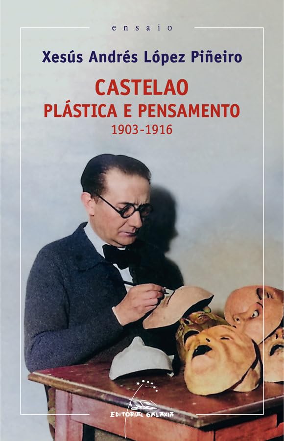 Castelao. Plástica e pensamento 1913-1916 (Ensaio, Band 114) Books