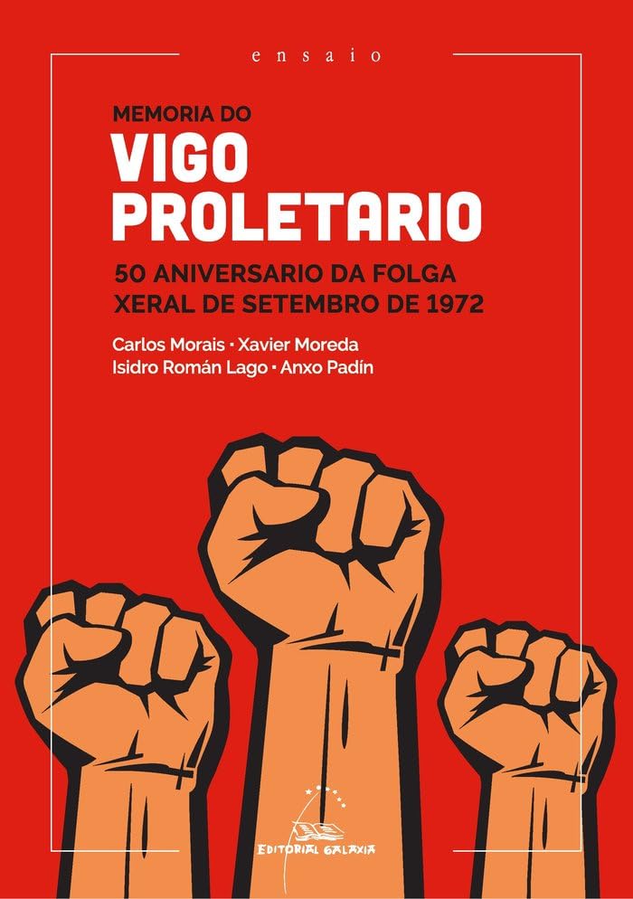 Memoria do Vigo proletario. 50 aniversario da folga xeral de setembro de 1972 (Ensaio, Band 116) book