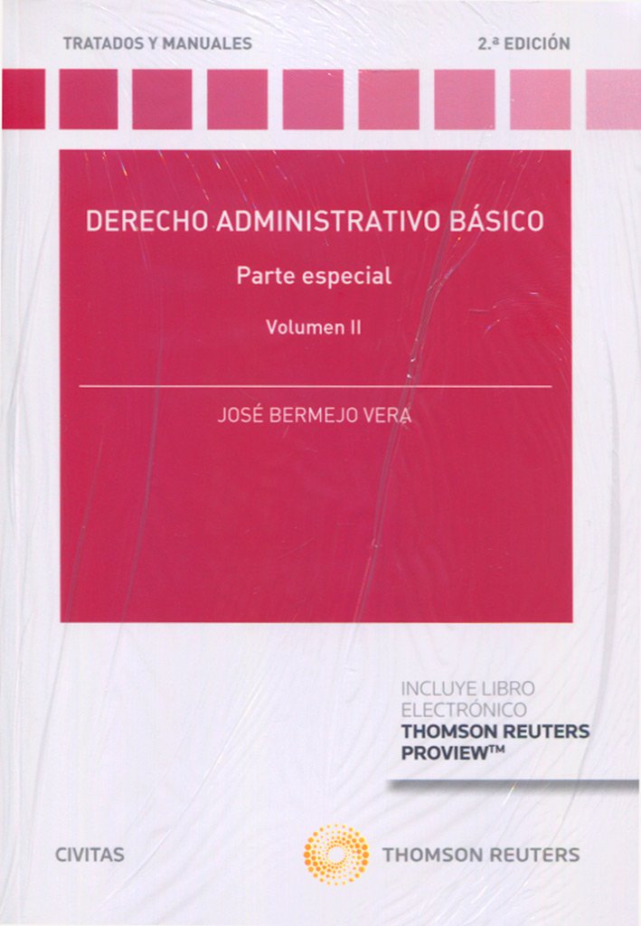 DERECHO ADMINISTRATIVO BÁSICO. VOLUMEN II (DÚO): Parte especial (Tratados y Manuales de Derecho) Law