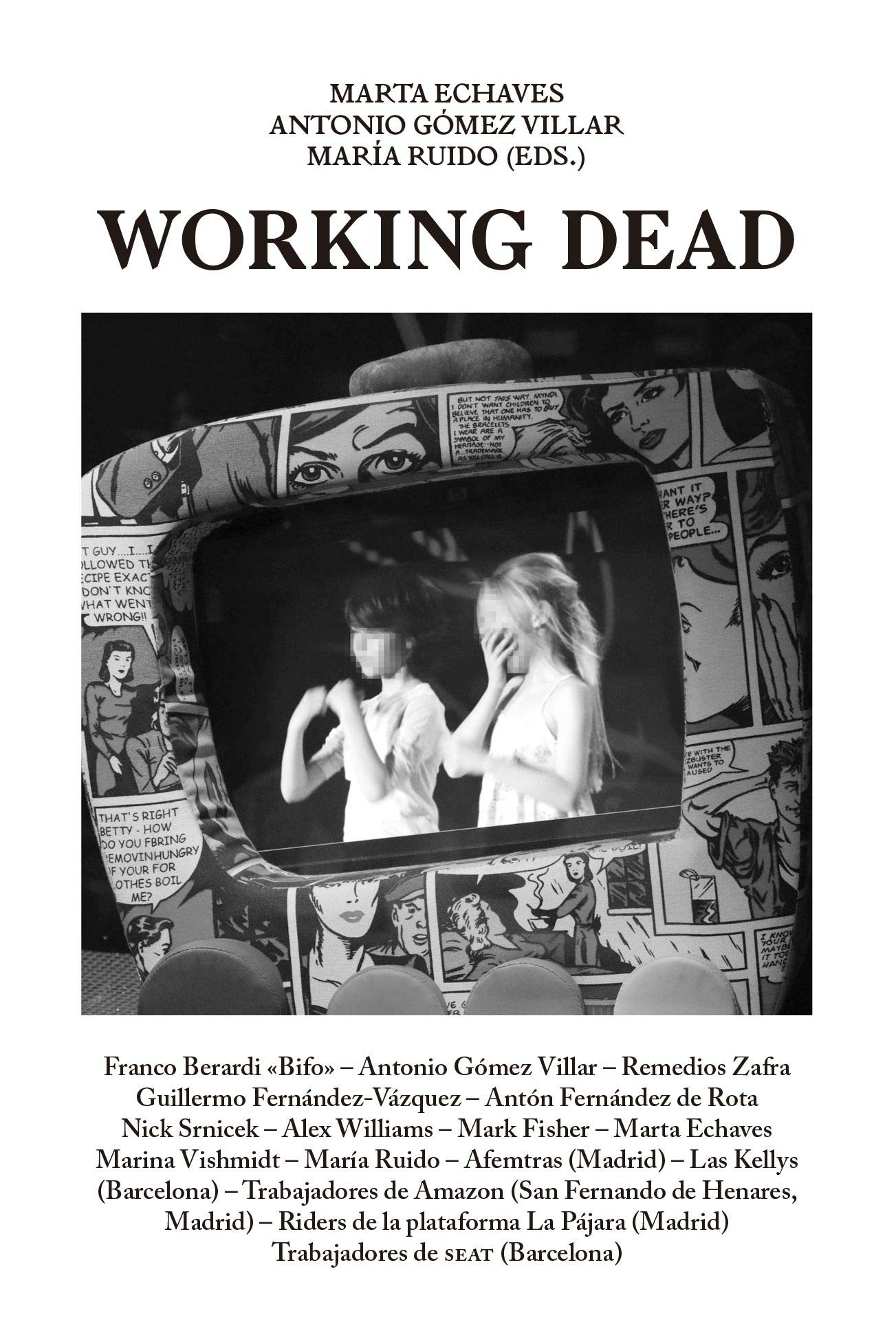 Working dead: Escenarios del Postrabajo (Arts a la Ciutat) Film, Art & Culture