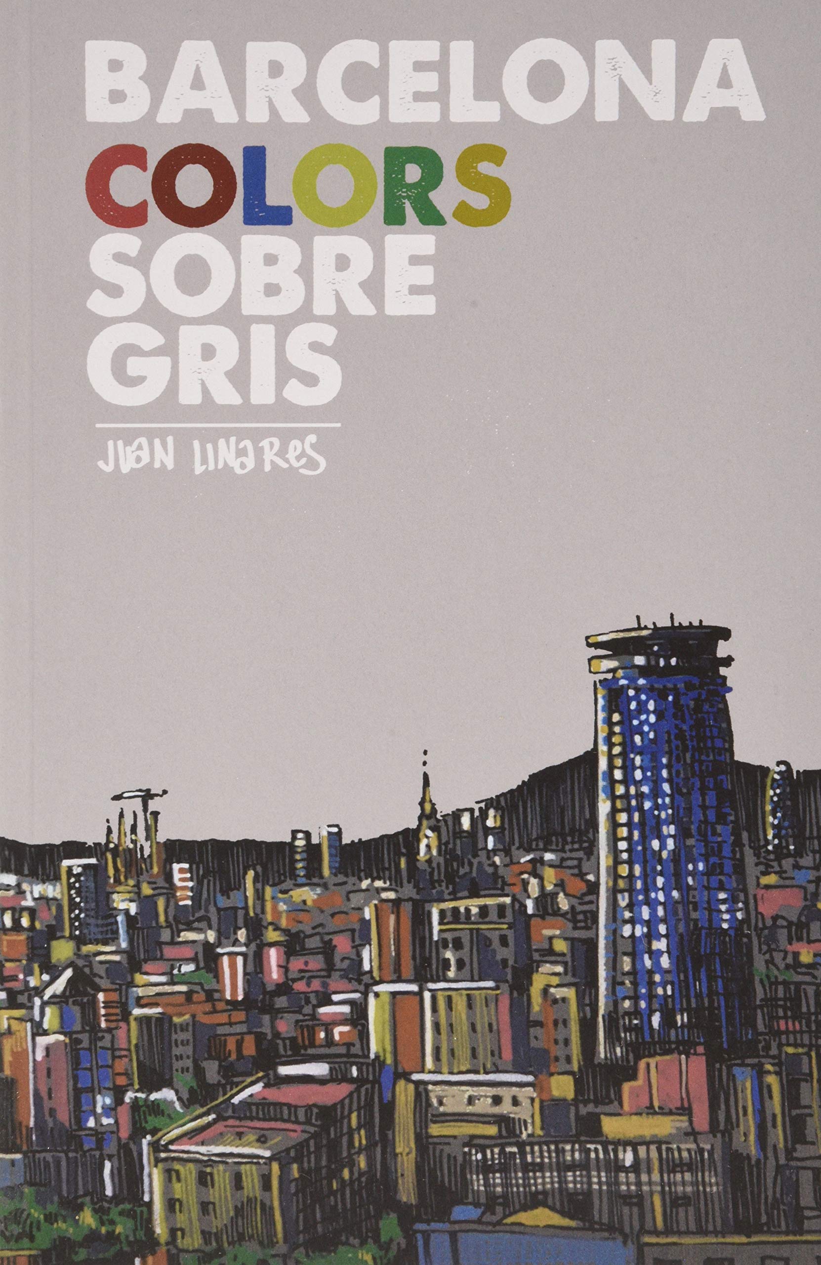 Barcelona colors sobre gris (Arts a la Ciutat) Film, Art & Culture