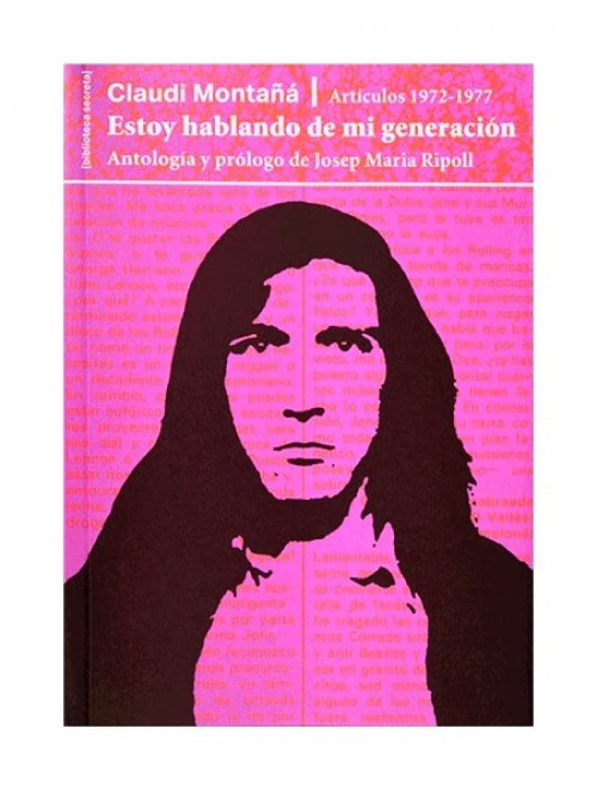 Estoy hablando de mi generación. Artículos 1972-1977 book