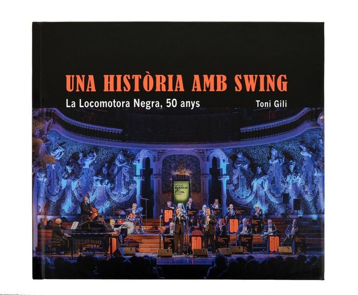 Una història amb swing. La Locomotora Negra, 50 anys Arts & Music