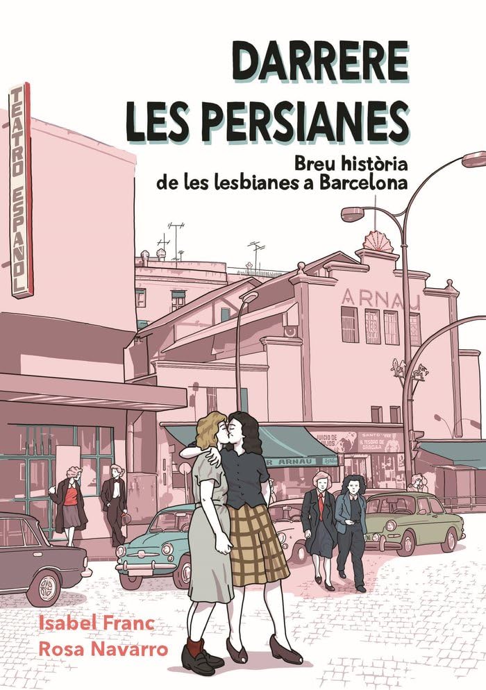 DARRERE LES PERSIANES: Breu història de les lesbianes a Barcelona (Barcelona Memòria en Vinyetes) Books