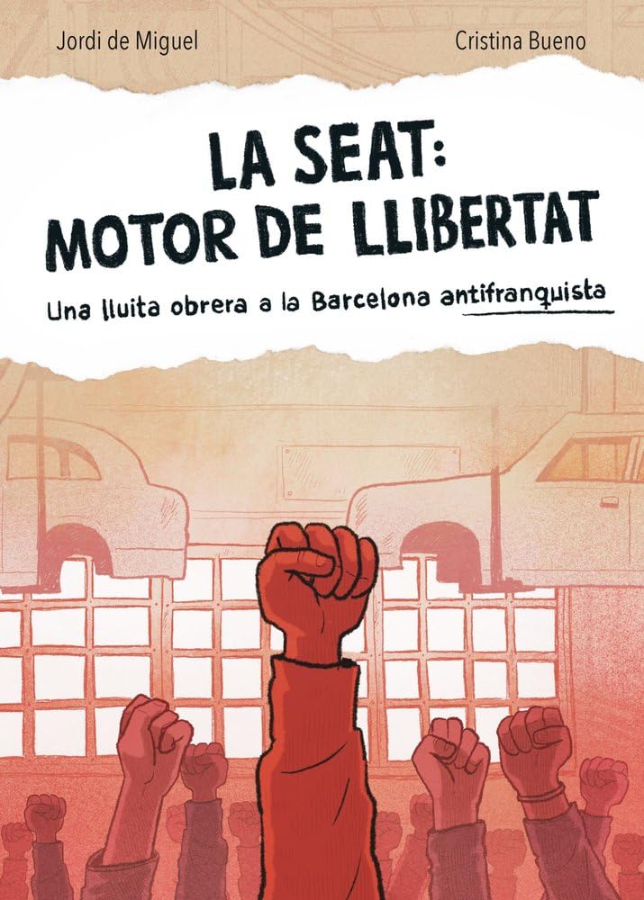 LA SEAT: MOTOR DE LLIBERTAT: Una lluita obrera a la Barcelona antifranquista book