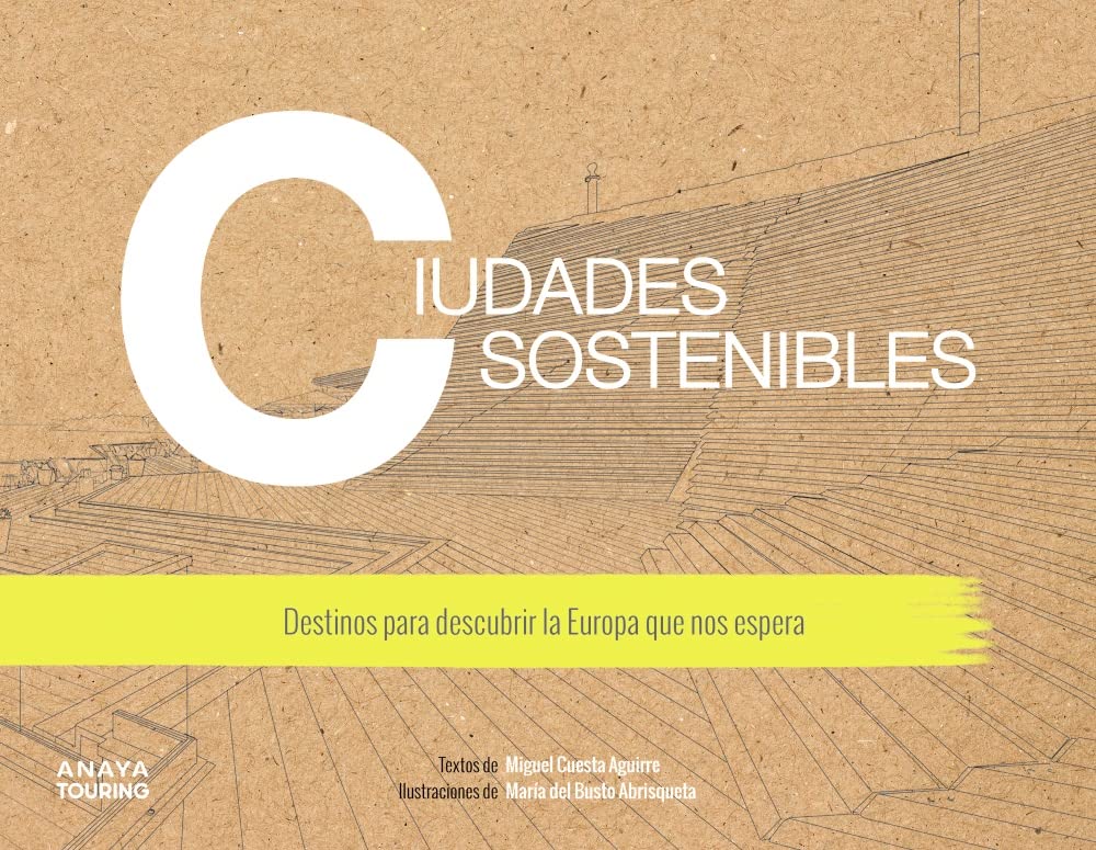 Ciudades sostenibles: Destinos para descubrir la Europa que nos espera (Guías Singulares) Leisure, Home & Garden