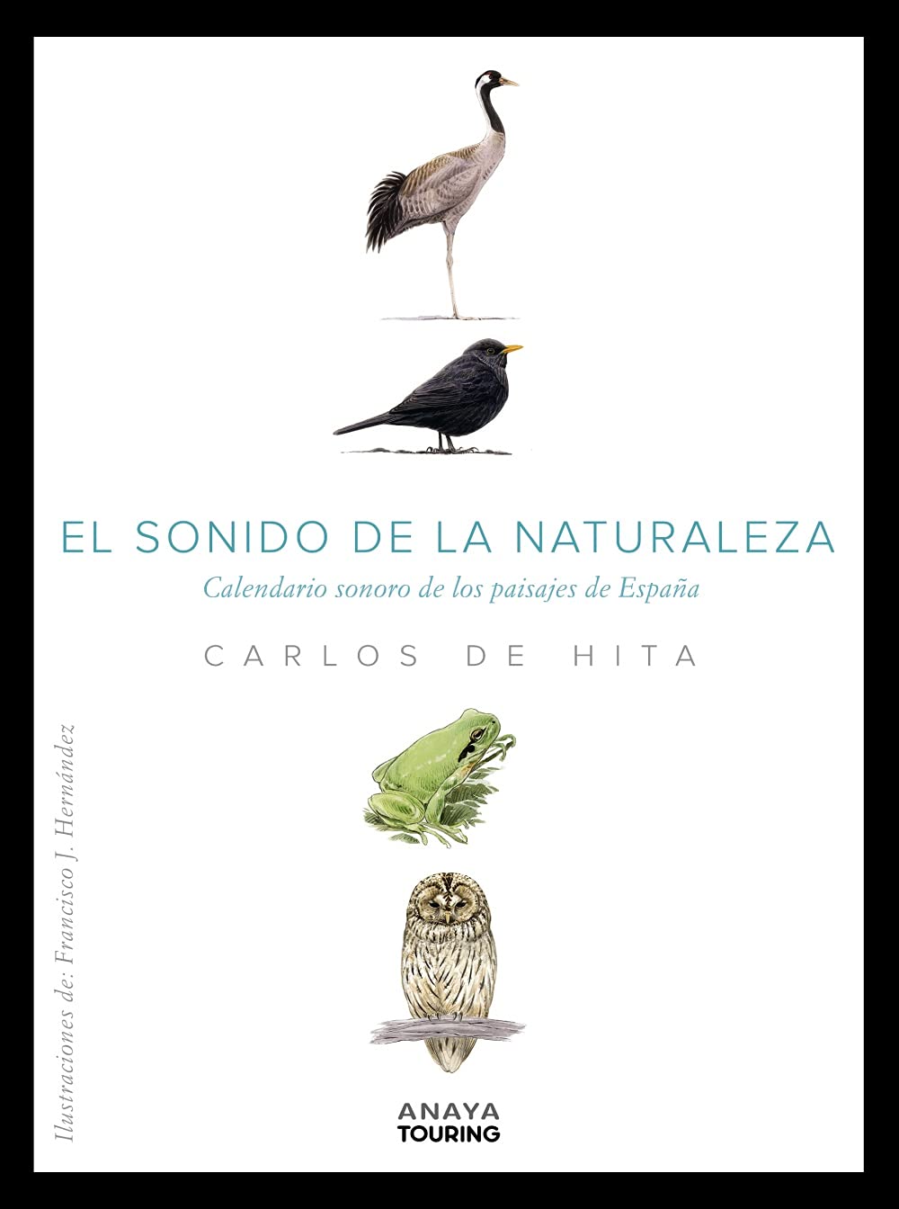 El sonido de la naturaleza : calendario sonoro de los paisajes de España (Guías Singulares) Contemporary literature Books