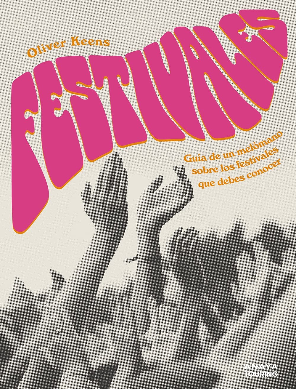 Festivales: Guía de un melómano sobre los festivales que debes conocer (Guías Singulares) Contemporary literature