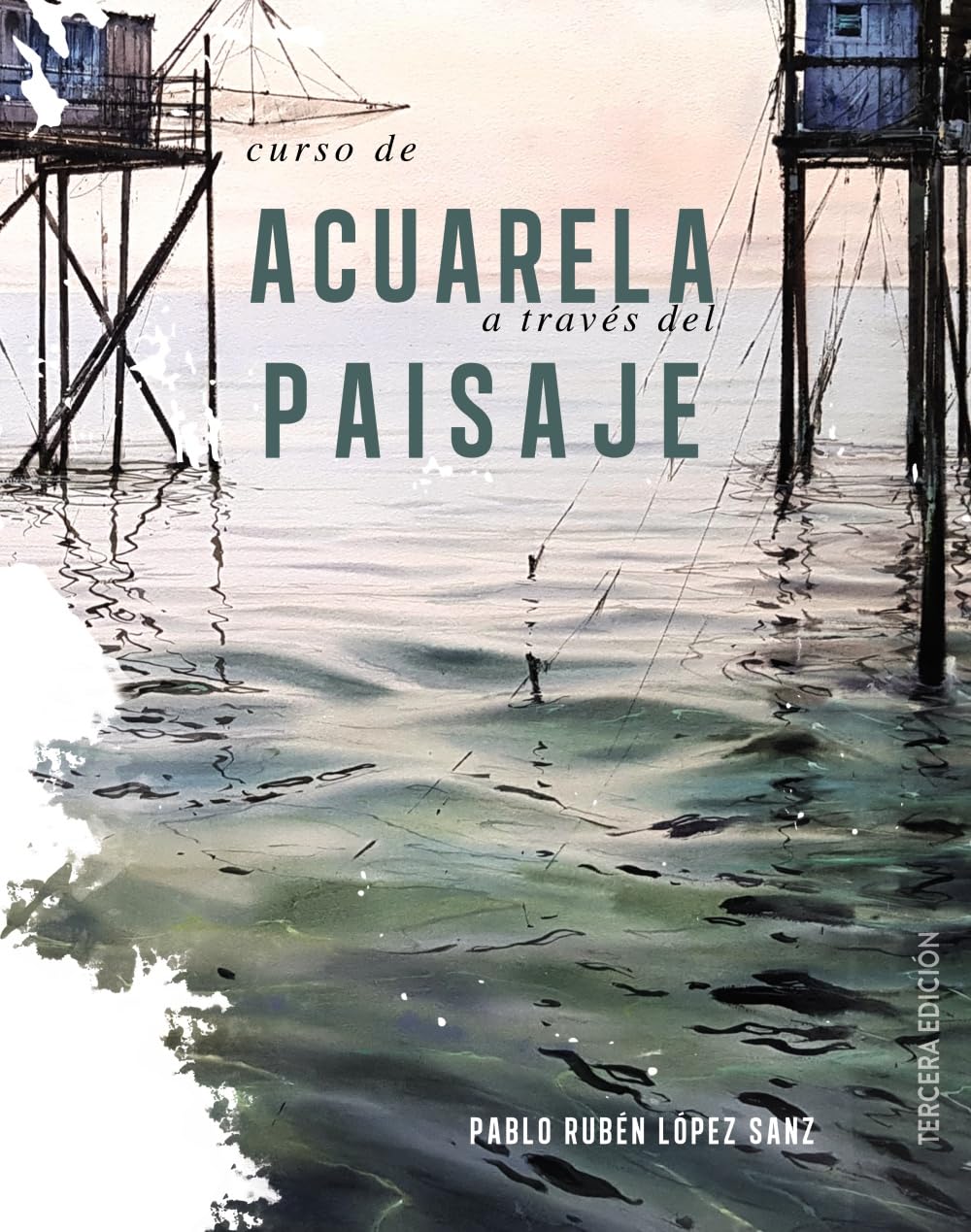 Curso de acuarela a través del paisaje (Guías Singulares) Film, Art & Culture
