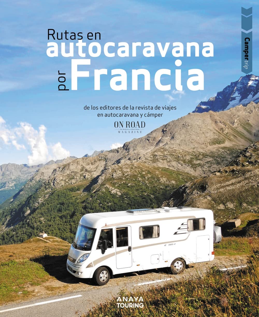 Camper trip. Rutas en autocaravana por Francia (Guías Singulares) Leisure, Home & Garden