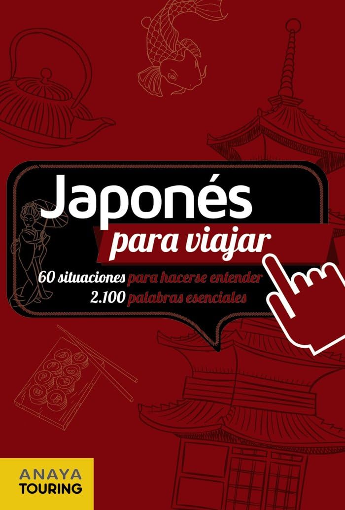 Japonés para viajar (FRASE-LIBRO Y DICCIONARIO DE VIAJE) Travel