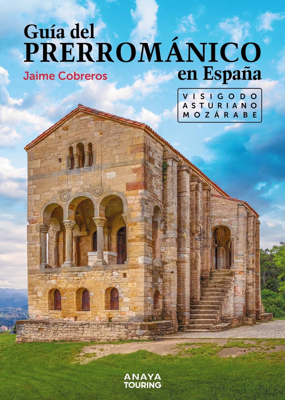 Guía del Prerrománico en España: Visigodo, Asturiano, Mozárabe (Guías Singulares) Film, Art & Culture