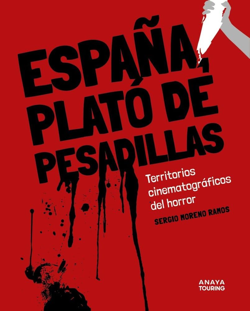 España, plató de pesadillas (Guías Singulares) Horror & Mystery
