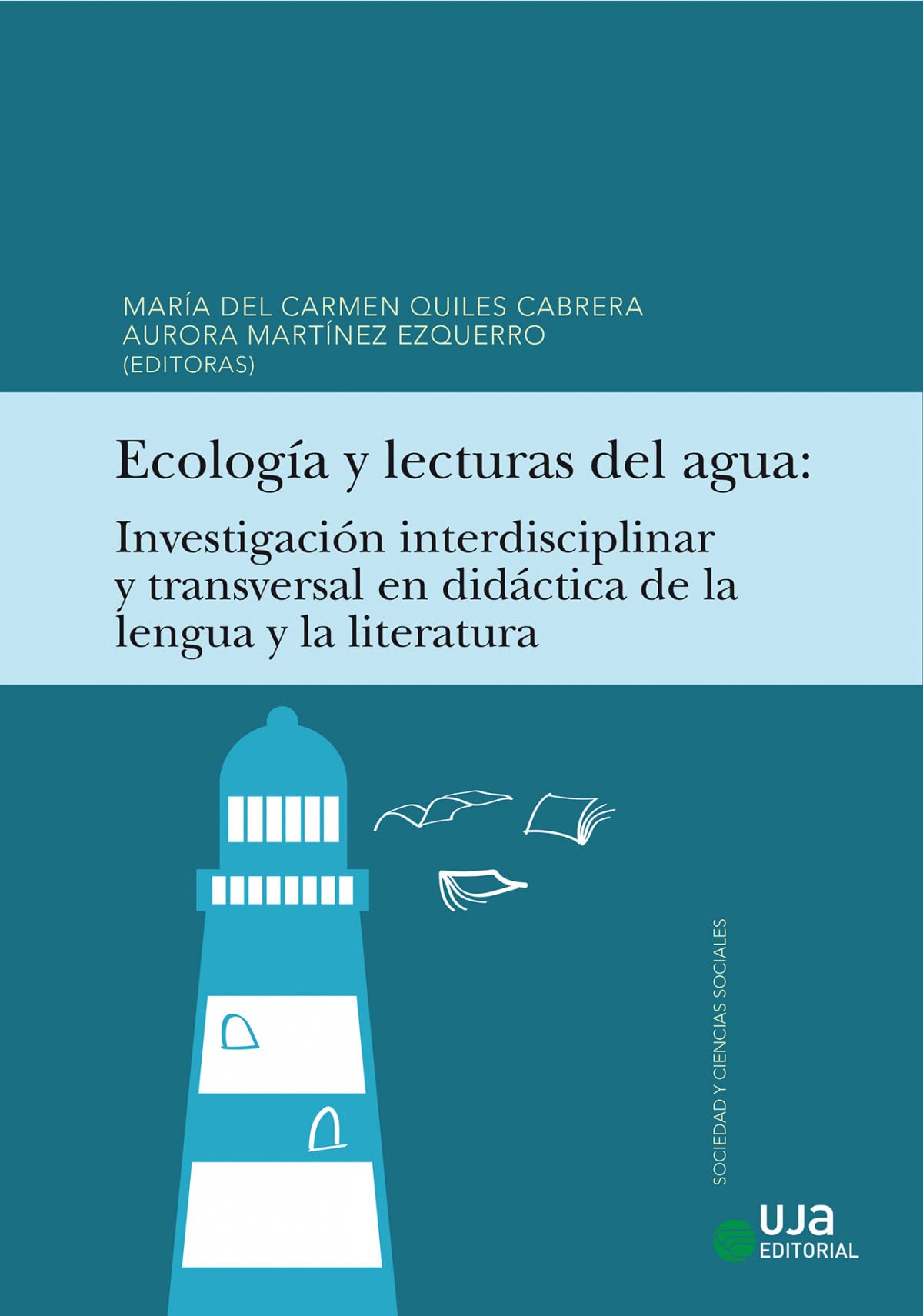 Ecología y lecturas del agua: Investigación interdisciplinar y transversal en didáctica de la lengua y la literatura book