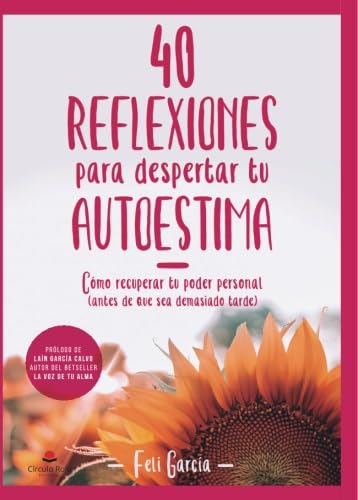 40 Reflexionespara Despertartu Autoestima: Cómo recuperar tu Poder Personal(Antes de que sea demasiado tarde) book