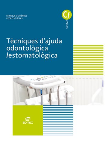 Tècniques d'ajuda odontologico/estomatològica book