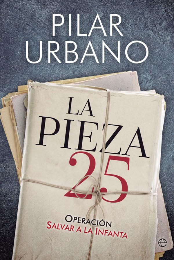 La pieza 25 : Operación salvar a la Infanta book