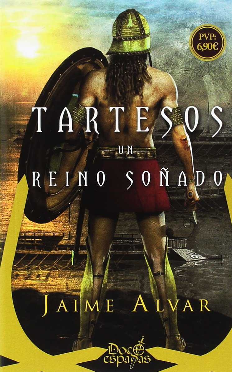 Tartesos, un reino soñado (Doce Espadas) Books