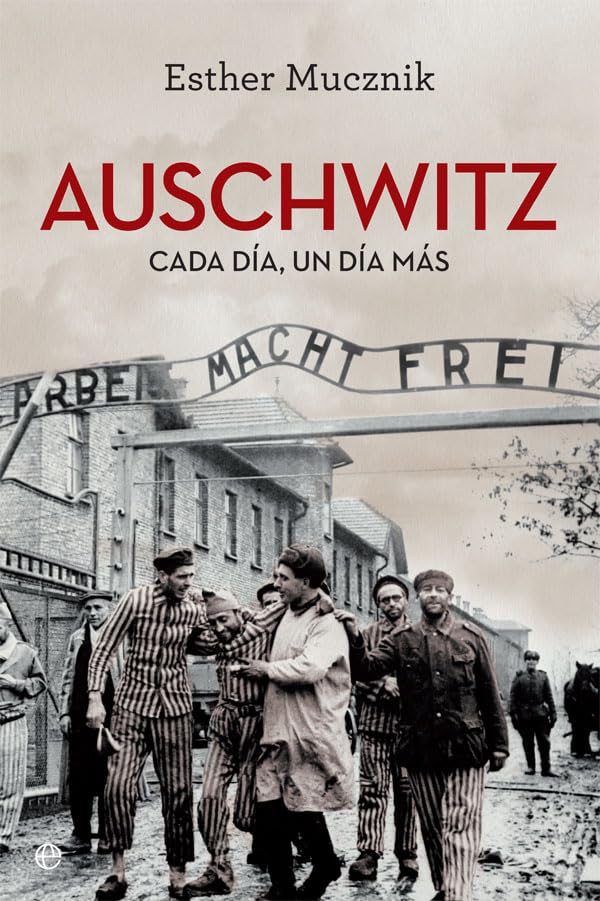 Auschwitz: Cada día, un día más book