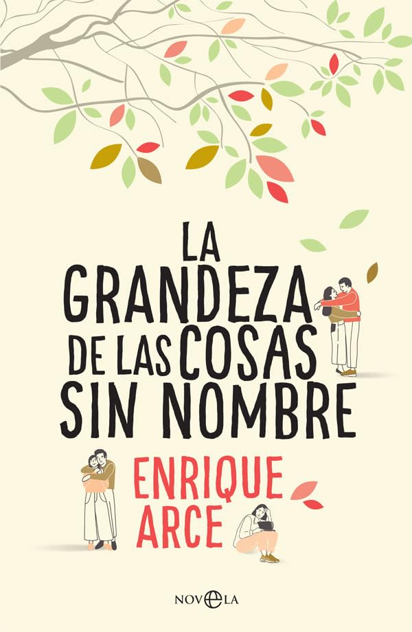 La grandeza de las cosas sin nombre book