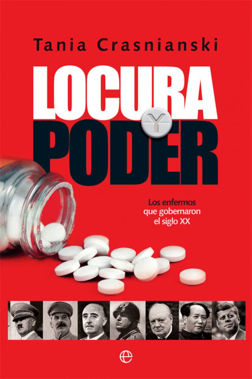 Locura y poder: Los enfermos que gobernaron el siglo XX book