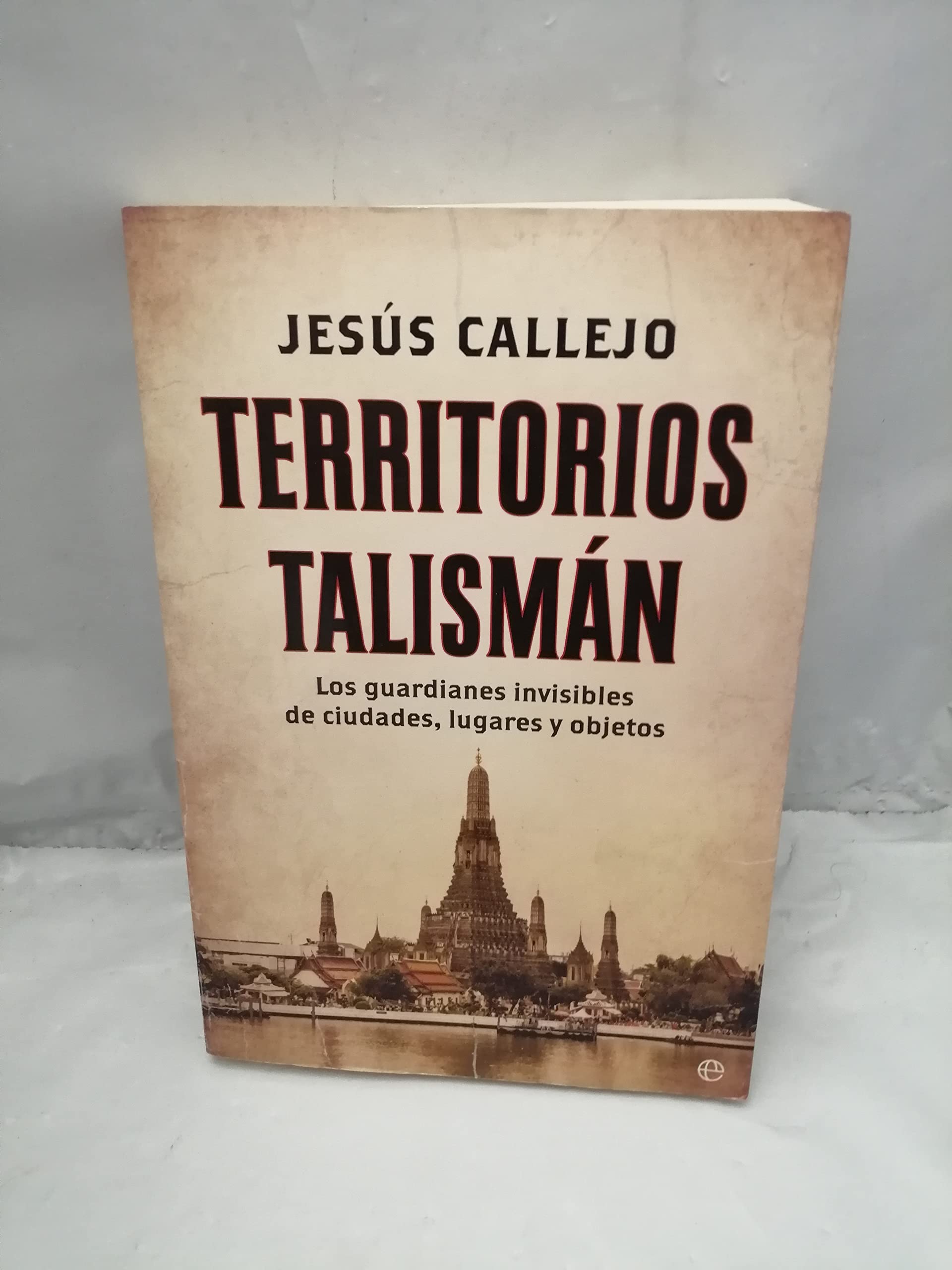 Territorios talismán : los guardianes invisibles de ciudades, lugares y objetos (Historia) Social Sciences