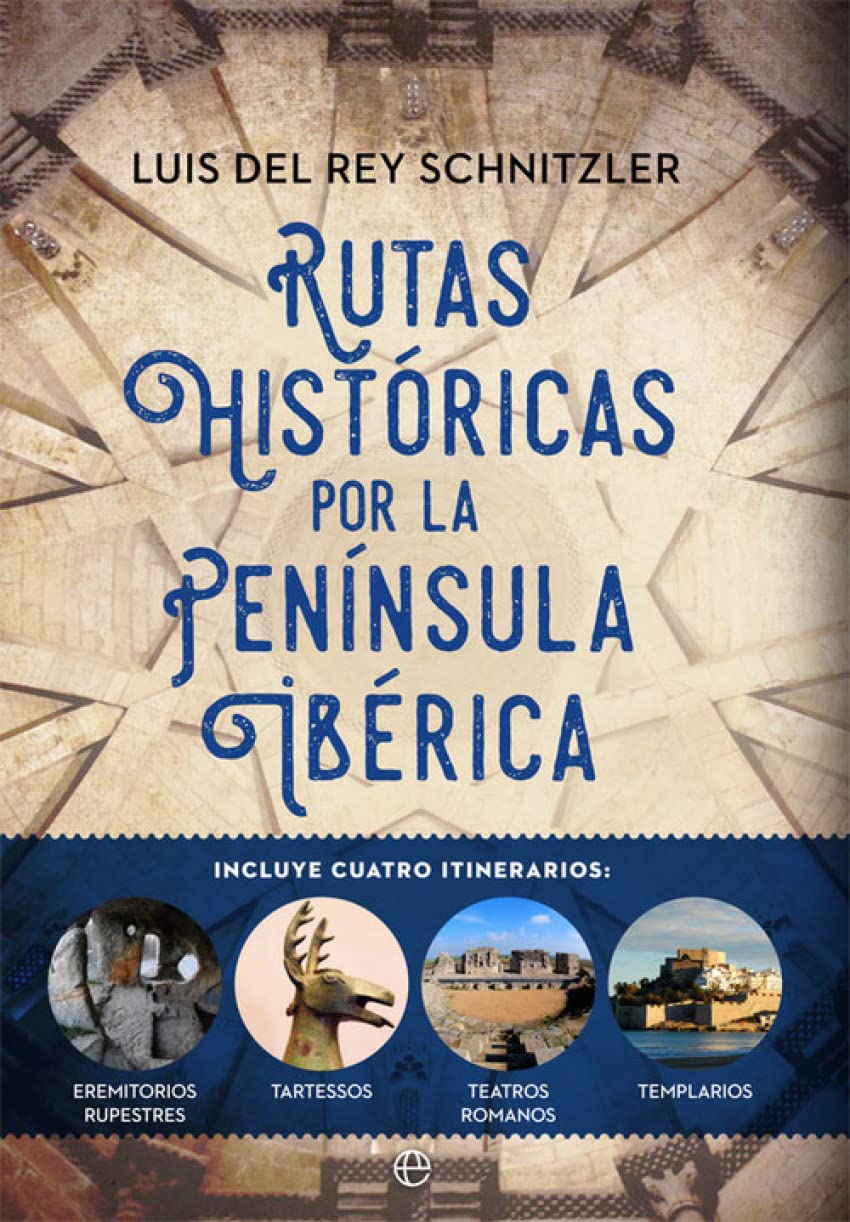 Rutas históricas por la Península Ibérica book