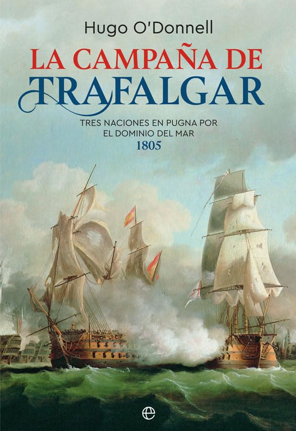 La campaña de Trafalgar : tres naciones en pugna por el dominio del mar 1805 Reading Aloud & Learning to Read