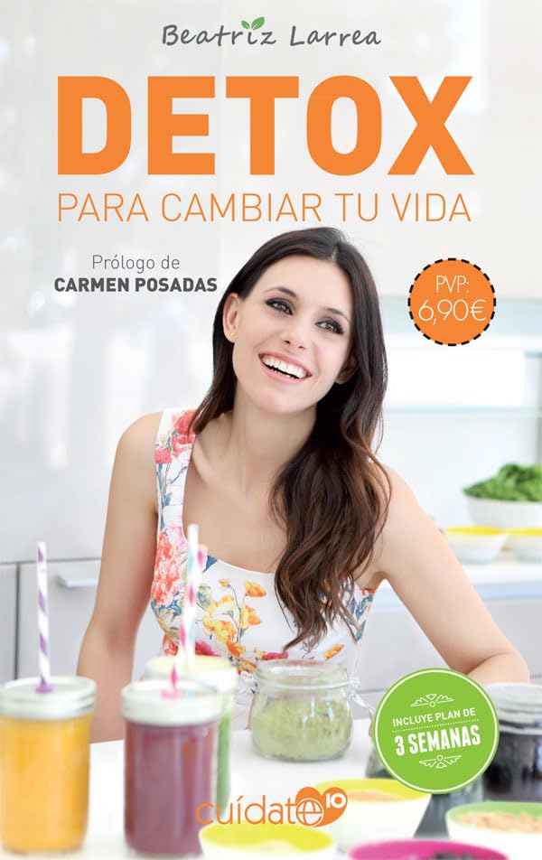 Detox para cambiar tu vida: Cómo alcanzar un peso ideal y ganar en salud y belleza book