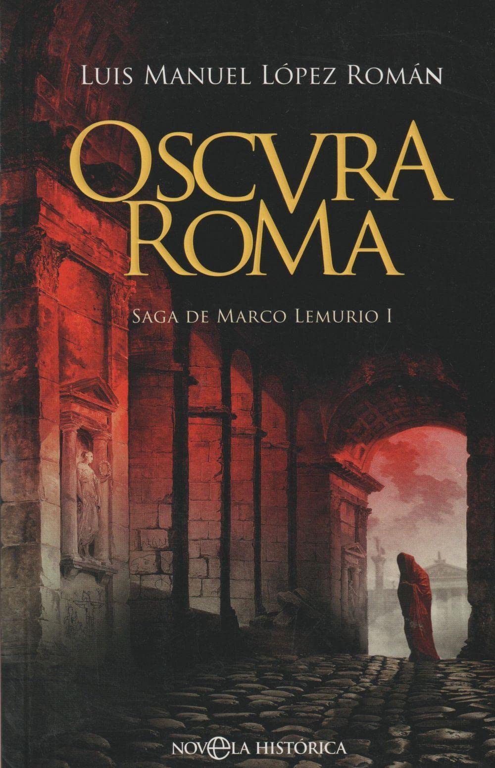 Oscura Roma: Saga de Marco Lemurio I book