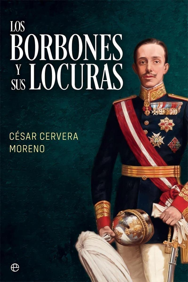 Los Borbones y sus locuras book