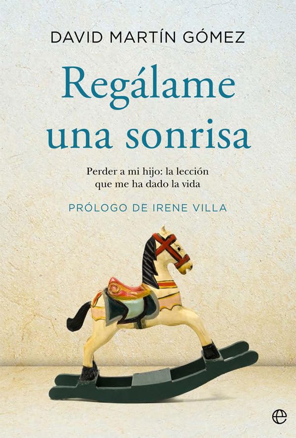 Regálame una sonrisa: Perder a mi hijo: la lección que me ha dado la vida (Fuera de colección) Death & Mourning