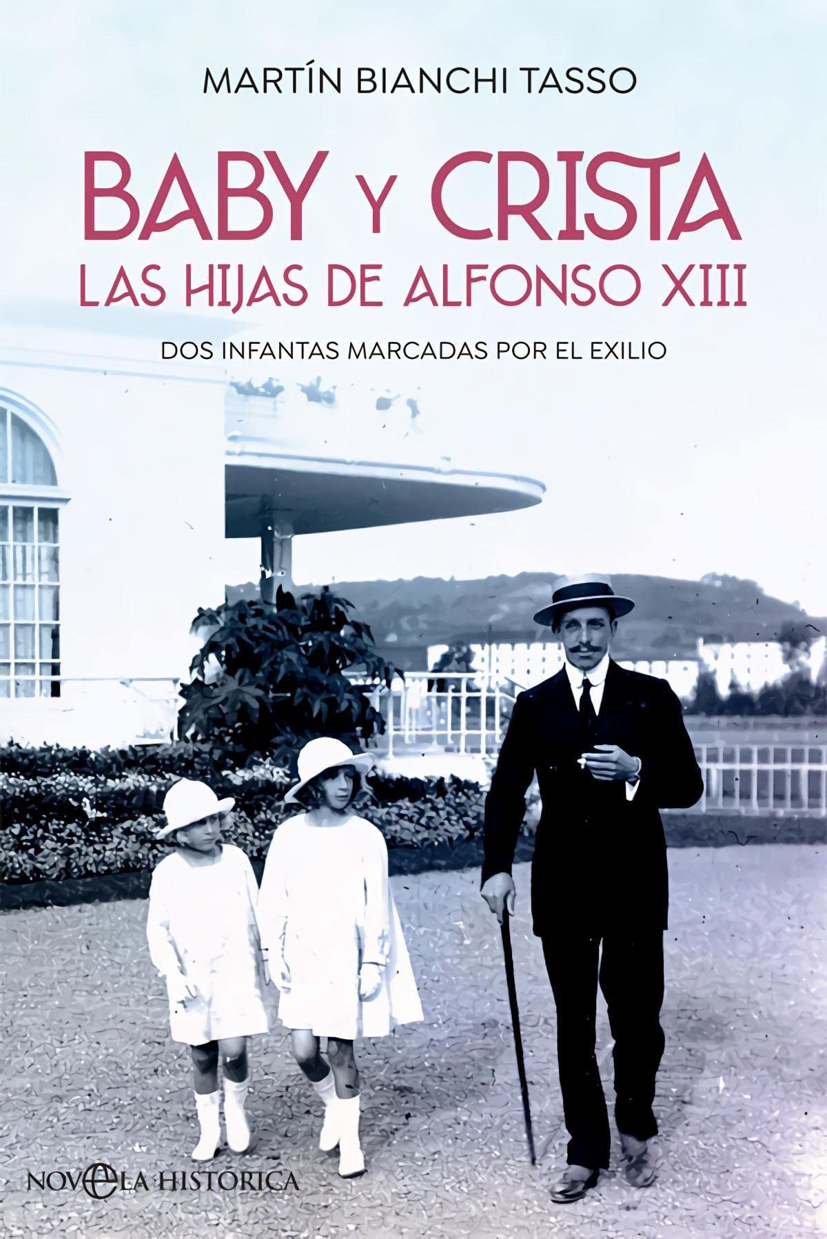 Baby y Crista. Las hijas de Alfonso XIII: Dos infantas marcadas por el exilio book