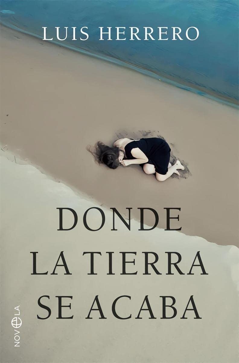 Donde la tierra se acaba (Ficción) Contemporary literature